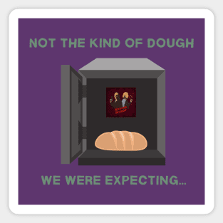 Unexpected Dough Sticker